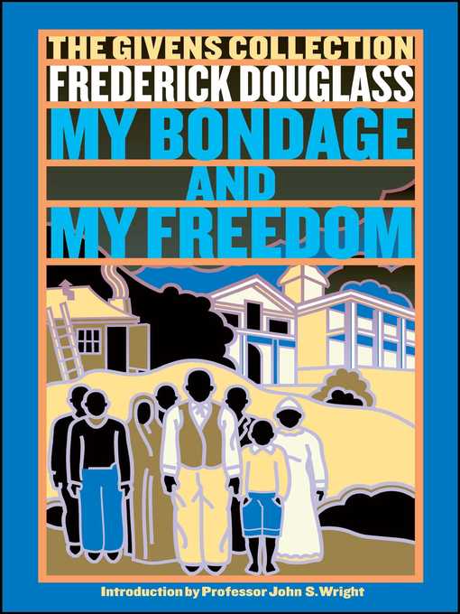 Title details for My Bondage and My Freedom by Frederick Douglass - Wait list